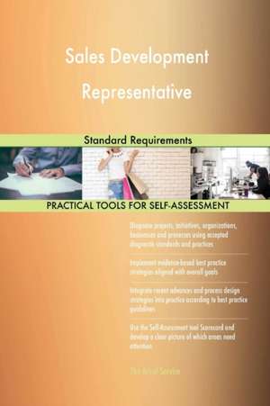 Sales Development Representative Standard Requirements de Gerardus Blokdyk