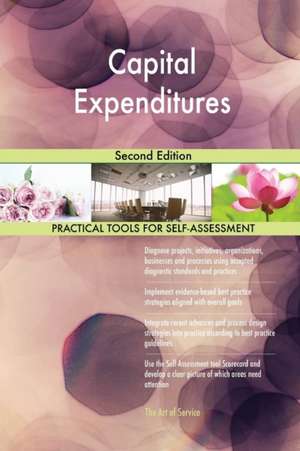 Capital Expenditures Second Edition de Gerardus Blokdyk