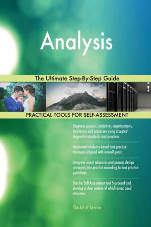 Analysis The Ultimate Step-By-Step Guide de Gerardus Blokdyk