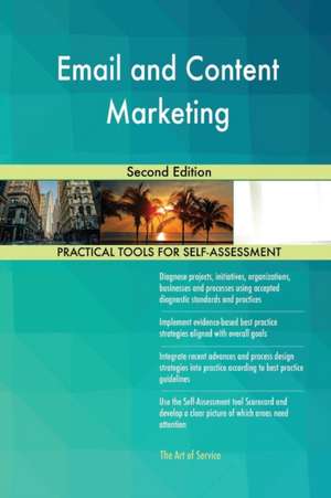 Email and Content Marketing Second Edition de Gerardus Blokdyk