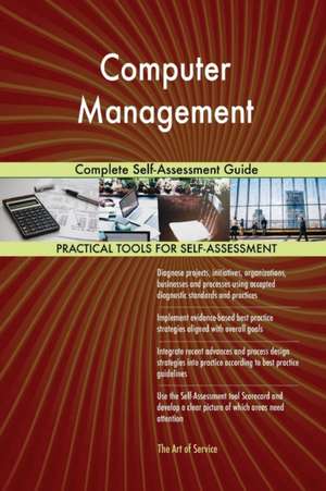 Computer Management Complete Self-Assessment Guide de Gerardus Blokdyk