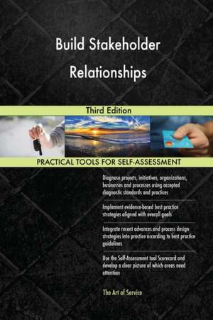 Build Stakeholder Relationships Third Edition de Gerardus Blokdyk