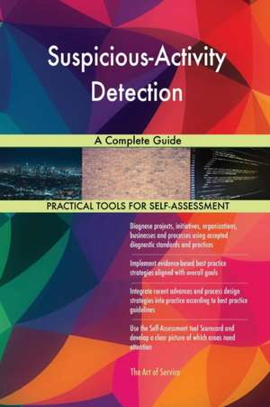 Suspicious-Activity Detection A Complete Guide de Gerardus Blokdyk