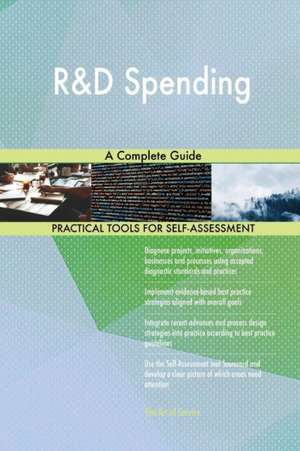 R&D Spending A Complete Guide de Gerardus Blokdyk