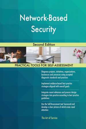 Network-Based Security Second Edition de Gerardus Blokdyk