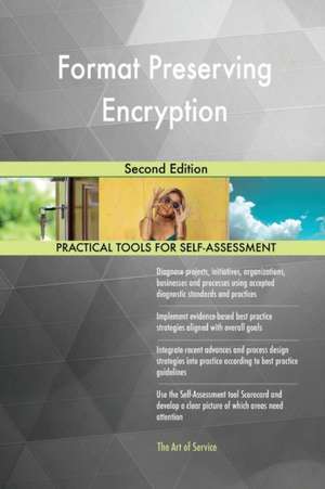 Format Preserving Encryption Second Edition de Gerardus Blokdyk