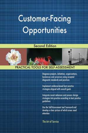 Customer-Facing Opportunities Second Edition de Gerardus Blokdyk