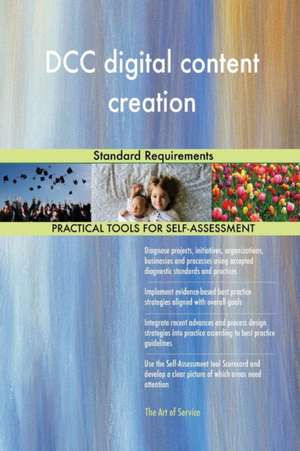 DCC digital content creation Standard Requirements de Gerardus Blokdyk