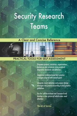 Security Research Teams A Clear and Concise Reference de Gerardus Blokdyk
