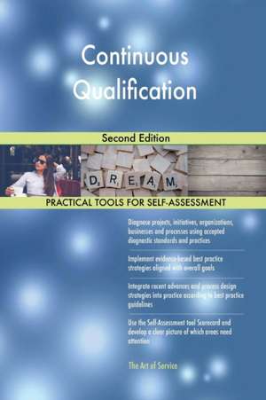 Continuous Qualification Second Edition de Gerardus Blokdyk