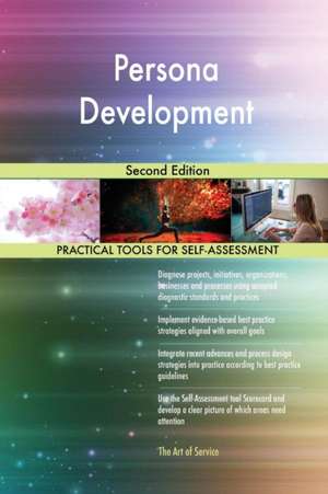 Persona Development Second Edition de Gerardus Blokdyk