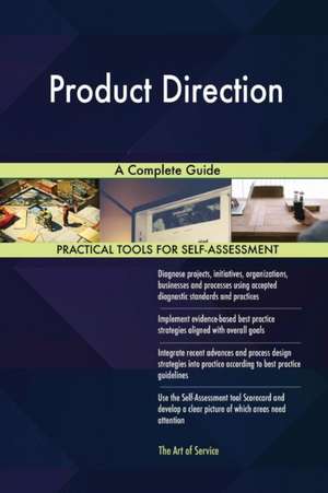 Product Direction A Complete Guide de Gerardus Blokdyk