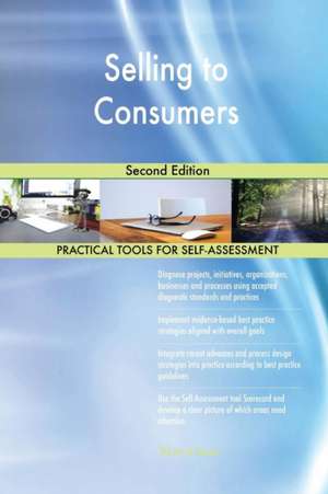 Selling to Consumers Second Edition de Gerardus Blokdyk
