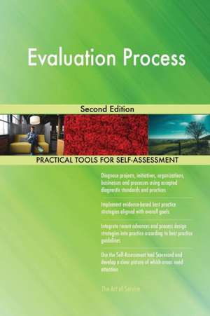 Evaluation Process Second Edition de Gerardus Blokdyk