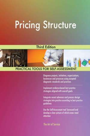 Pricing Structure Third Edition de Gerardus Blokdyk