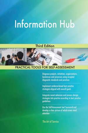 Information Hub Third Edition de Gerardus Blokdyk