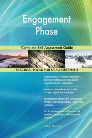 Engagement Phase Complete Self-Assessment Guide de Gerardus Blokdyk