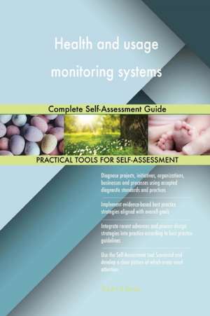 Health and usage monitoring systems Complete Self-Assessment Guide de Gerardus Blokdyk