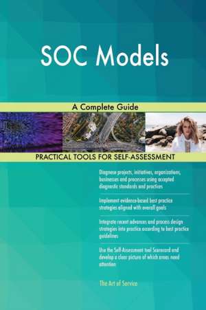 SOC Models A Complete Guide de Gerardus Blokdyk