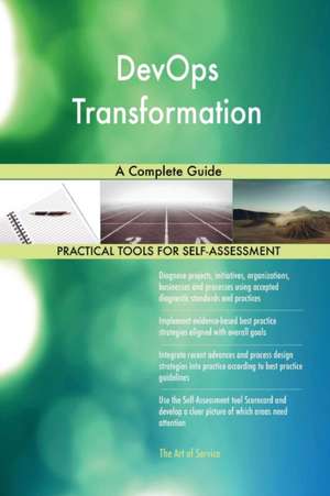 DevOps Transformation A Complete Guide de Gerardus Blokdyk