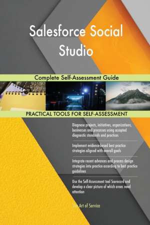 Salesforce Social Studio Complete Self-Assessment Guide de Gerardus Blokdyk