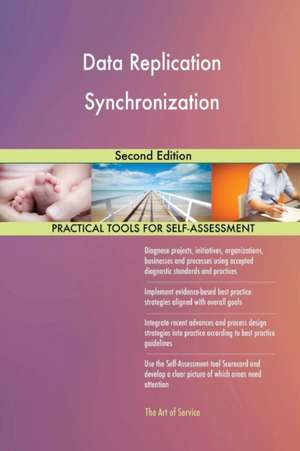 Data Replication Synchronization Second Edition de Gerardus Blokdyk