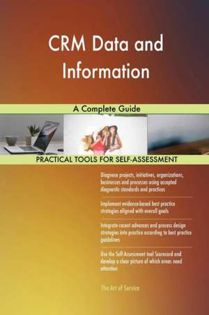 CRM Data and Information A Complete Guide de Gerardus Blokdyk