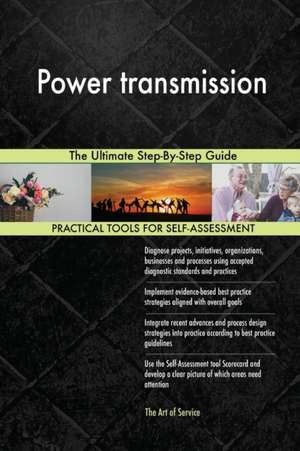 Power transmission The Ultimate Step-By-Step Guide de Gerardus Blokdyk