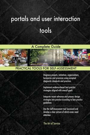 portals and user interaction tools A Complete Guide de Gerardus Blokdyk