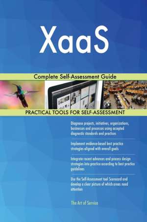 XaaS Complete Self-Assessment Guide de Gerardus Blokdyk
