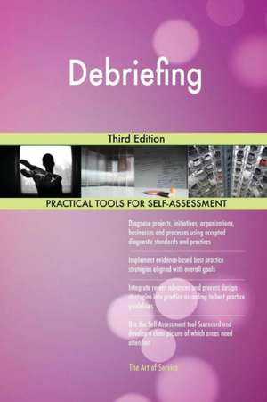 Debriefing Third Edition de Gerardus Blokdyk