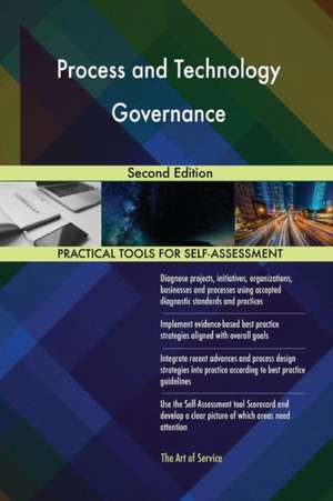 Process and Technology Governance Second Edition de Gerardus Blokdyk