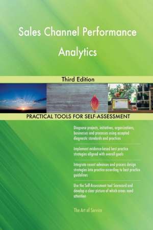 Sales Channel Performance Analytics Third Edition de Gerardus Blokdyk
