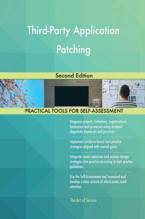 Third-Party Application Patching Second Edition de Gerardus Blokdyk