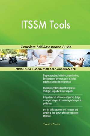 ITSSM Tools Complete Self-Assessment Guide de Gerardus Blokdyk