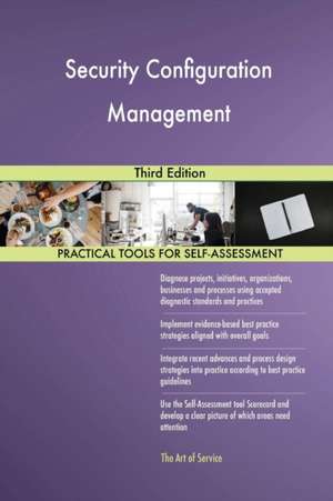 Security Configuration Management Third Edition de Gerardus Blokdyk
