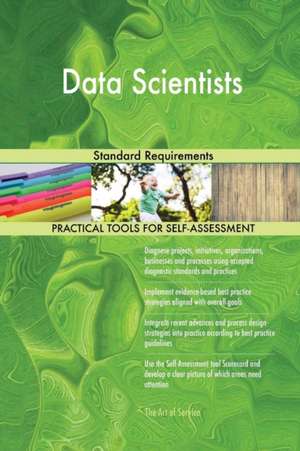 Data Scientists Standard Requirements de Gerardus Blokdyk