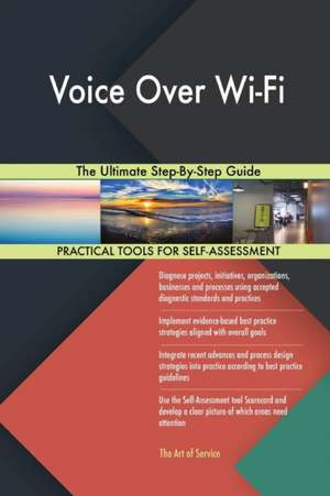 Voice Over Wi-Fi The Ultimate Step-By-Step Guide de Gerardus Blokdyk