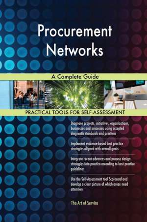 Procurement Networks A Complete Guide de Gerardus Blokdyk
