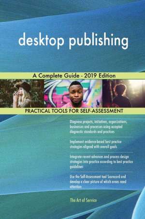 desktop publishing A Complete Guide - 2019 Edition de Gerardus Blokdyk