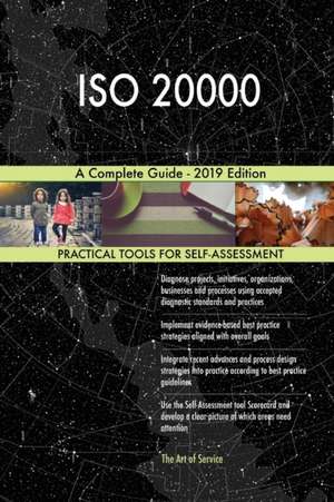 ISO 20000 A Complete Guide - 2019 Edition de Gerardus Blokdyk