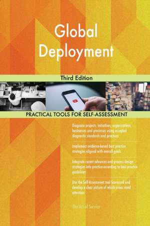 Global Deployment Third Edition de Gerardus Blokdyk