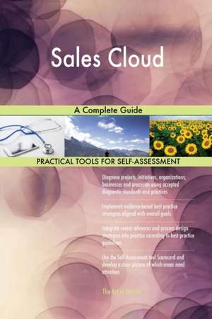 Sales Cloud A Complete Guide de Gerardus Blokdyk
