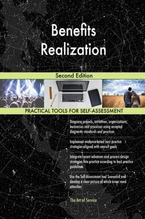 Benefits Realization Second Edition de Gerardus Blokdyk