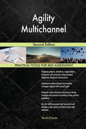 Agility Multichannel Second Edition de Gerardus Blokdyk