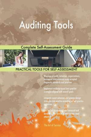 Auditing Tools Complete Self-Assessment Guide de Gerardus Blokdyk