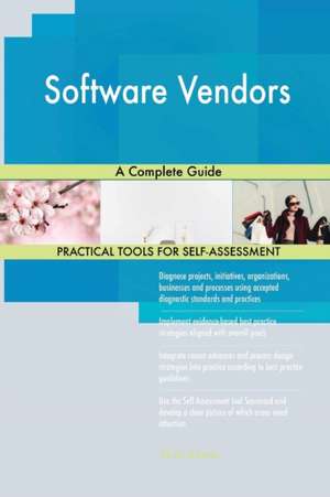 Software Vendors A Complete Guide de Gerardus Blokdyk