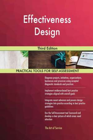 Effectiveness Design Third Edition de Gerardus Blokdyk