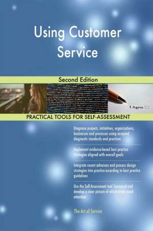 Using Customer Service Second Edition de Gerardus Blokdyk