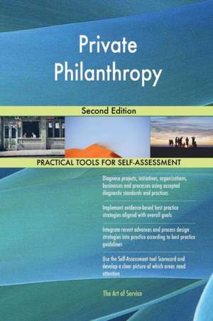 Private Philanthropy Second Edition de Gerardus Blokdyk